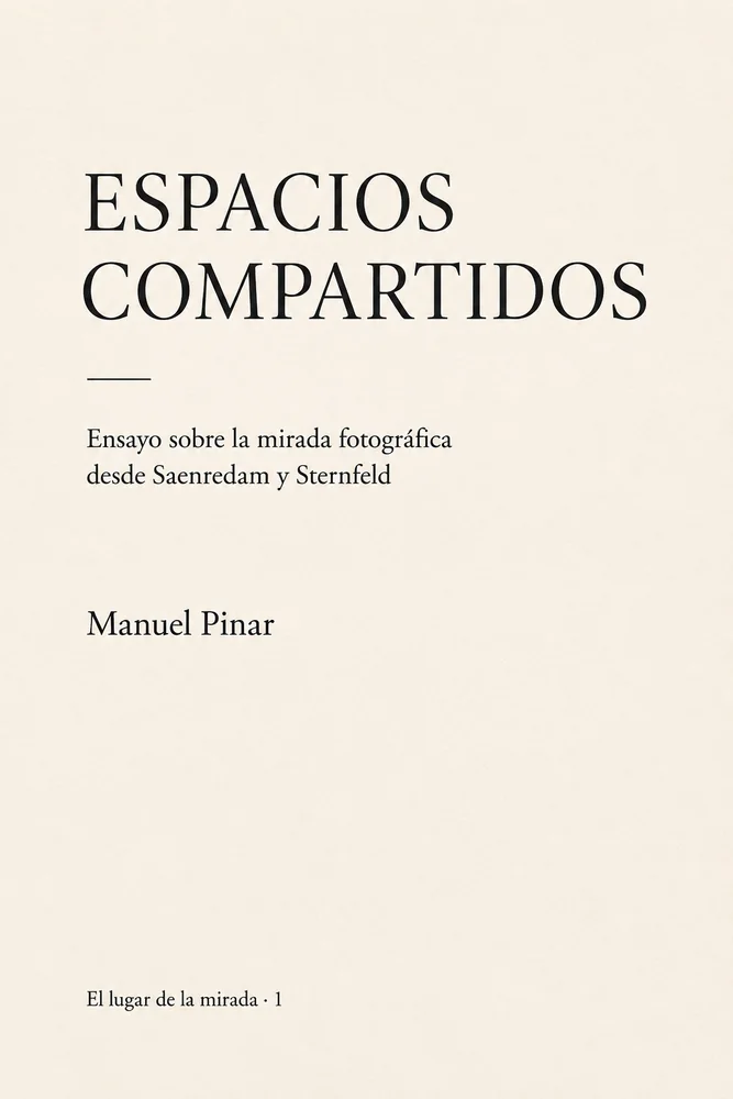 Espacios Compartidos, ensayo de Manuel Pinar sobre fotografía y cultura visual