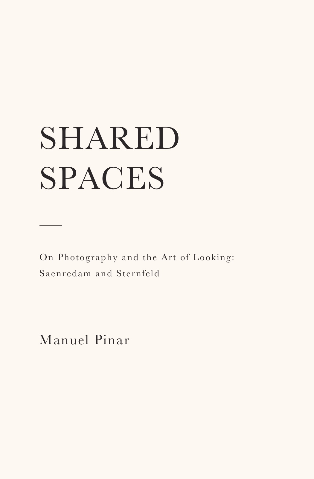 Shared Spaces, by Manuel Pinar